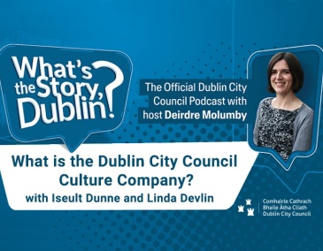 Decorative culture company website news story banner what Is the dublin city council culture company podcast edition