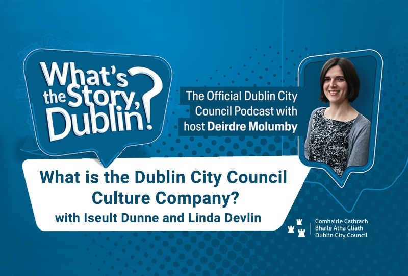 Decorative culture company website news story banner what Is the dublin city council culture company podcast edition